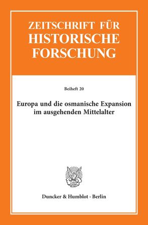 Europa und die osmanische Expansion im ausgehenden Mittelalter. von Erkens,  Franz-Reiner