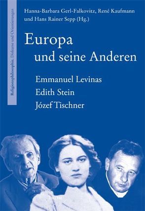 Europa und seine Anderen von Gerl-Falkovitz,  Hanna B, Kaufmann,  René, Sepp,  Hans R