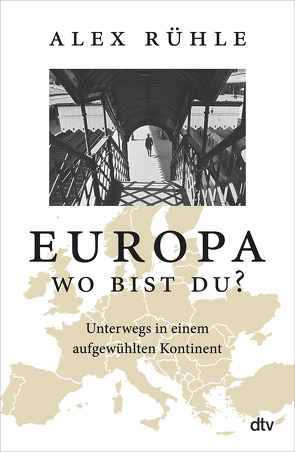 Europa – wo bist du? von Rühle,  Alex