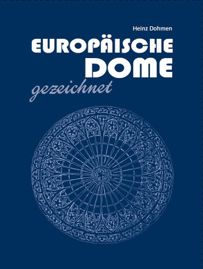 Europäische Dome gezeichnet von Dohmen,  Heinz, Linnenborn,  Marius