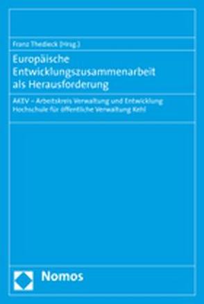 Europäische Entwicklungszusammenarbeit als Herausforderung von Thedieck,  Franz