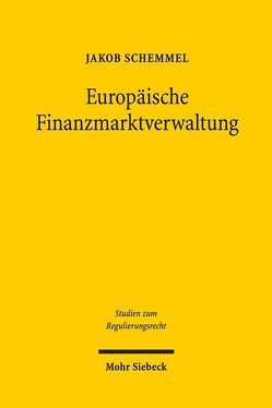 Europäische Finanzmarktverwaltung von Schemmel,  Jakob