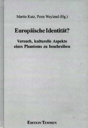 Europäische Identität? von Kütz,  Martin, Weyland,  Petra