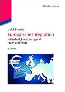 Europäische Integration von Brasche,  Ulrich