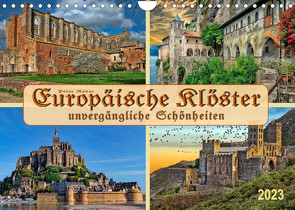 Europäische Klöster – unvergängliche Schönheiten (Wandkalender 2023 DIN A4 quer) von Roder,  Peter