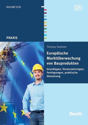 Europäische Marktüberwachung von Bauprodukten – Buch mit E-Book von Sommer,  Thomas