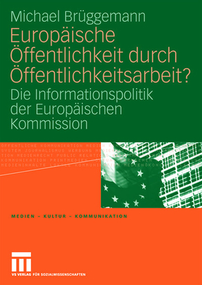 Europäische Öffentlichkeit durch Öffentlichkeitsarbeit? von Brüggemann,  Michael