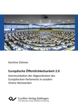 Europäische Öffentlichkeitsarbeit 2.0 von Oelsner,  Karoline