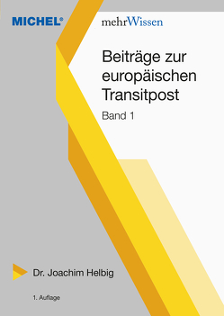 Beiträge zur europäischen Transitpost von Dr. Helbig,  Joachim