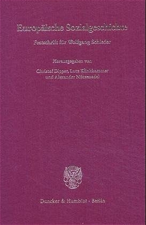 Europäische Sozialgeschichte. von Dipper,  Christof, Klinkhammer,  Lutz, Nützenadel,  Alexander