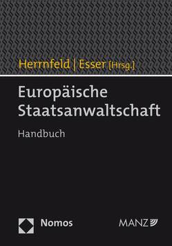 Europäische Staatsanwaltschaft von Esser,  Robert, Herrnfeld,  Hans-Holger