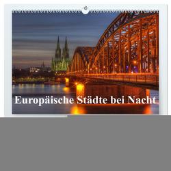 Europäische Städte bei Nacht (hochwertiger Premium Wandkalender 2024 DIN A2 quer), Kunstdruck in Hochglanz von (Thorsten Jung),  TJPhotography