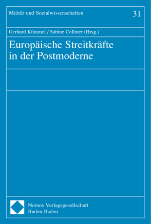 Europäische Streitkräfte in der Postmoderne von Collmer,  Sabine, Kümmel,  Gerhard