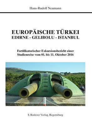 Europäische Türkei. Edirne – Gelibolu – Istanbul von Neumann,  Hans-Rudolf