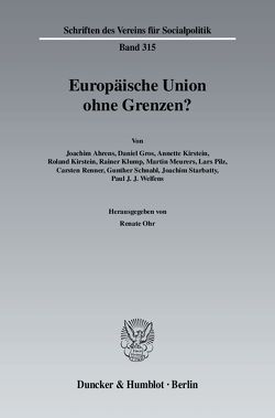 Europäische Union ohne Grenzen? von Ohr,  Renate