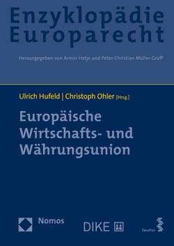 Europäische Wirtschafts- und Währungsunion von Hatje,  Armin, Hufeld,  Ulrich, Müller-Graff,  Peter Christian, Ohler,  Christoph, Terhechte,  Jörg Philipp