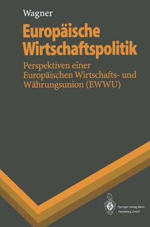 Europäische Wirtschaftspolitik von Wagner,  Helmut