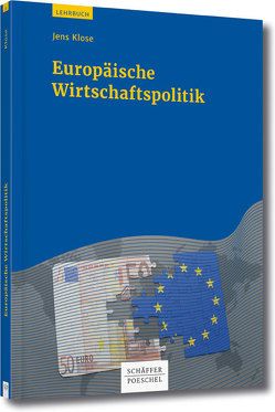 Europäische Wirtschaftspolitik von Klose,  Jens