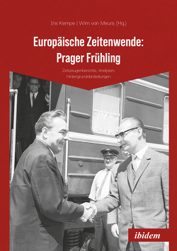 Europäische Zeitenwende: Prager Frühling von Brandt,  Peter, Kaminsky,  Anna, Kempe,  Iris, Meurs,  Wim van, Reiman,  Michal, Reiman,  Tamara, Thumann,  Michael, Venclova,  Tomas