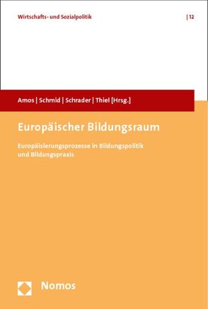 Europäischer Bildungsraum von Amos,  Karin, Schmid,  Josef, Schrader,  Josef, Thiel,  Ansgar