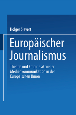 Europäischer Journalismus von Sievert,  Holger