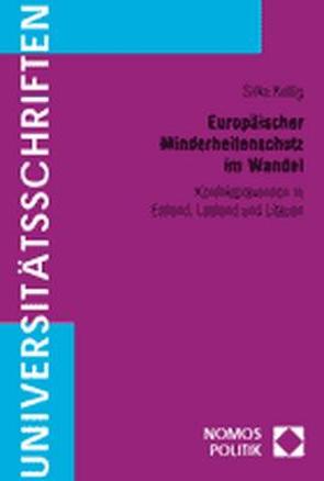 Europäischer Minderheitenschutz im Wandel von Kettig,  Silke