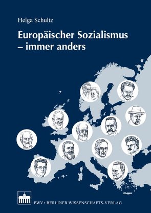 Europäischer Sozialismus immer anders von Himmelsbach,  Robert, Himmelsbach,  Tilo, Schultz,  Helga