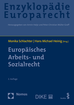 Europäisches Arbeits- und Sozialrecht von Hatje,  Armin, Heinig,  Hans Michael, Müller-Graff,  Peter Christian, Schlachter,  Monika, Terhechte,  Jörg Philipp