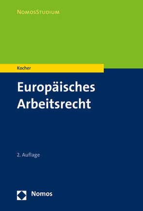 Europäisches Arbeitsrecht von Kocher,  Eva