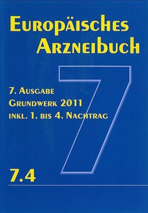 Europäisches Arzneibuch 7. Ausgabe 2011 inkl. Nachtrag 7.4