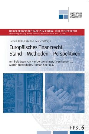 Europäisches Finanzrecht: Stand – Methoden – Perspektiven von Kube,  Hanno, Reimer,  Ekkehart