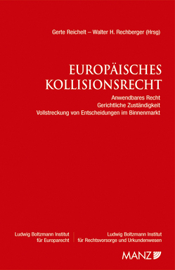 Europäisches Kollisionsrecht von Jayme,  Erik, Kohler,  Christian, Kreuzer,  Karl F, Rechberger,  Walter H, Reichelt,  Gerte, Siehr,  Kurt