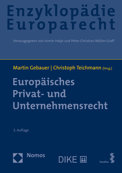 Europäisches Privat- und Unternehmensrecht von Gebauer,  Martin, Hatje,  Armin, Müller-Graff,  Peter Christian, Teichmann,  Christoph, Terhechte,  Jörg Philipp