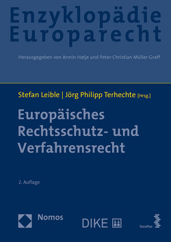 Europäisches Rechtsschutz- und Verfahrensrecht von Leible,  Stefan, Terhechte,  Jörg Philipp