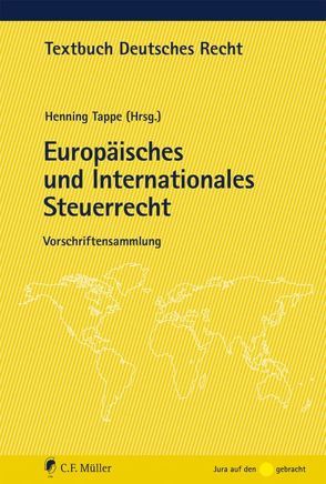 Europäisches und Internationales Steuerrecht von Tappe,  Henning