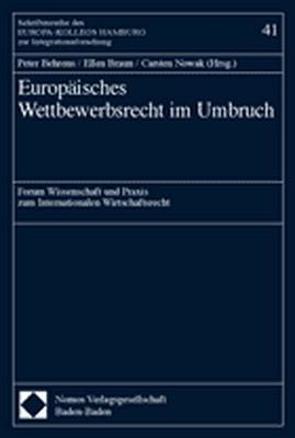 Europäisches Wettbewerbsrecht im Umbruch von Behrens,  Peter, Braun,  Ellen, Nowak,  Carsten