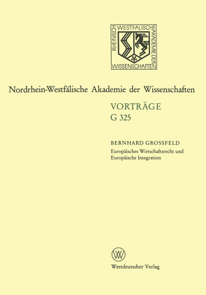 Europäisches Wirtschaftsrecht und Europäische Integration von Großfeld,  Bernhard