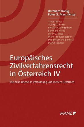 Europäisches Zivilverfahrensrecht in Österreich IV von König,  Bernhard, Mayr,  Peter G.