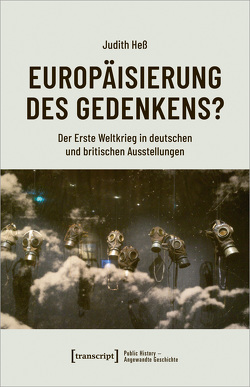 Europäisierung des Gedenkens? von Heß,  Judith