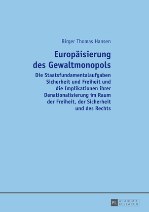 Europäisierung des Gewaltmonopols von Hansen,  Birger