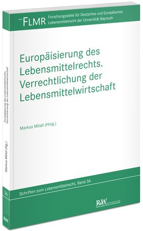 Europäisierung des Lebensmittelrechts von Möstl,  Markus