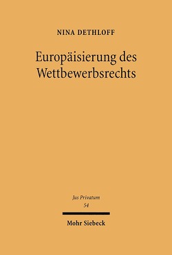 Europäisierung des Wettbewerbsrechts von Dethloff,  Nina