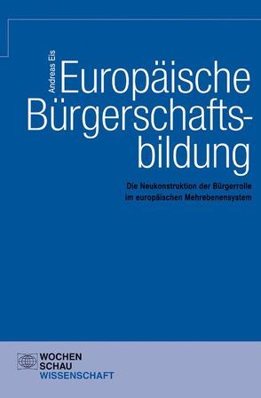 Europäische Bürgerschaftsbildung von Eis,  Andreas