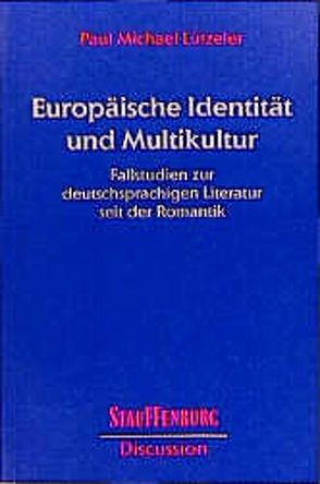 Europäische Identität und Multikultur von Luetzeler,  Paul M