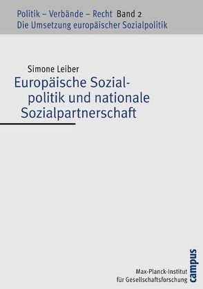 Europäische Sozialpolitik und nationale Sozialpartnerschaft von Leiber,  Simone