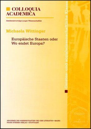 Europäische Staaten oder Wo endet Europa? von Wittinger,  Michaela