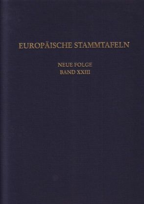 Europäische Stammtafeln. Neue Folge von Schwennicke,  Detlev