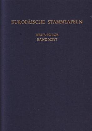 Europäische Stammtafeln. Neue Folge von Schwennicke,  Detlev