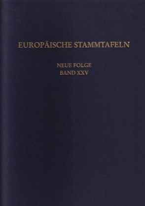 Europäische Stammtafeln. Neue Folge von Schwennicke,  Detlev