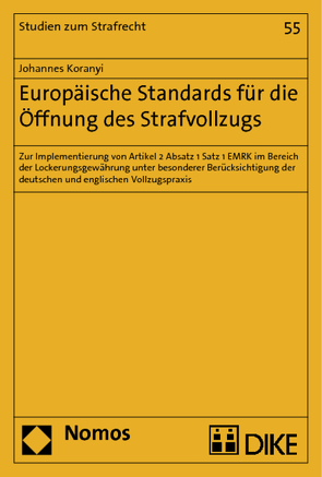 Europäische Standards für die Öffnung des Strafvollzugs von Koranyi,  Johannes